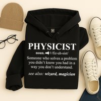 Physicist Definition Wizard Scientist Physics Tshirt Funny Hoodie
