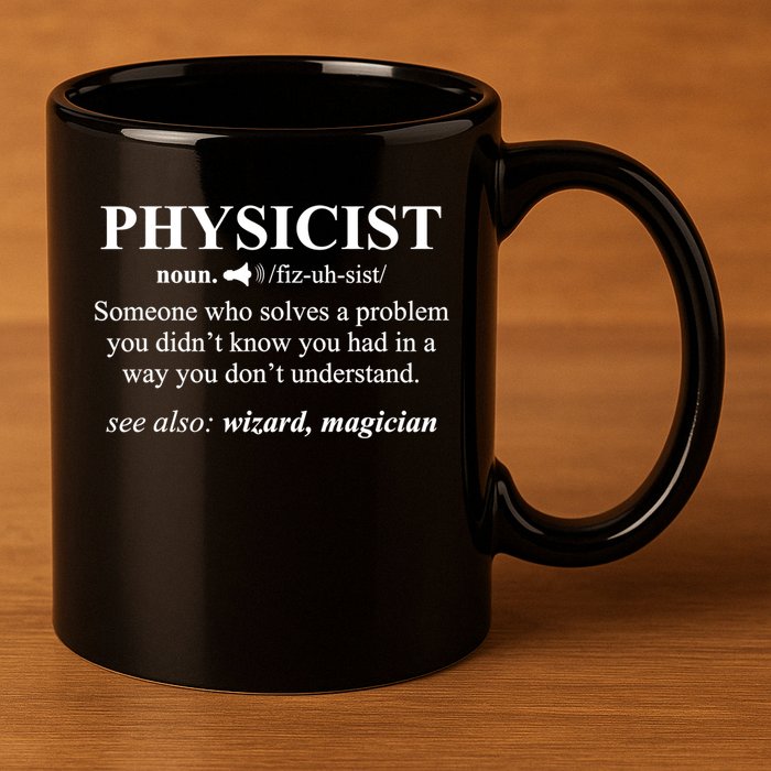 Physicist Definition Wizard Scientist Physics Tshirt Funny 11oz C Handle Ceramic Mug