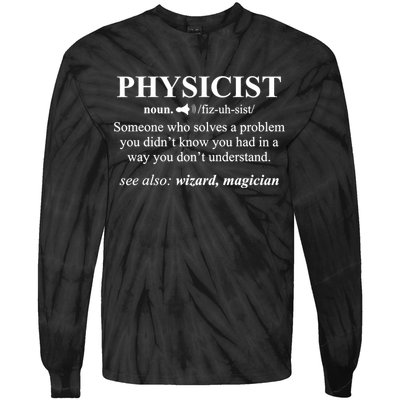 Physicist Definition Wizard Scientist Physics Tshirt Funny Tie-Dye Long Sleeve Shirt