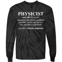 Physicist Definition Wizard Scientist Physics Tshirt Funny Tie-Dye Long Sleeve Shirt