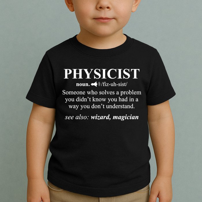 Physicist Definition Wizard Scientist Physics Tshirt Funny Toddler T-Shirt