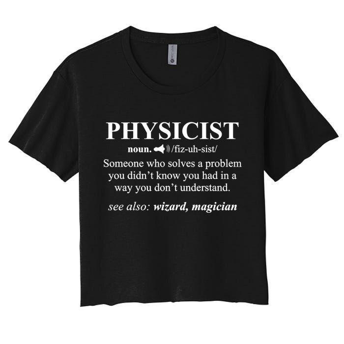 Physicist Definition Wizard Scientist Physics Tshirt Funny Crop Top