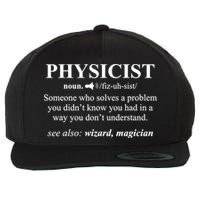 Physicist Definition Wizard Scientist Physics Tshirt Funny Wool Snapback Cap