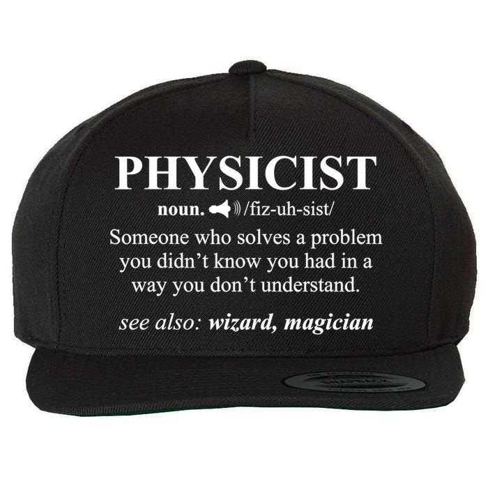 Physicist Definition Wizard Scientist Physics Tshirt Funny Wool Snapback Cap