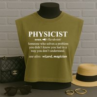 Physicist Definition Wizard Scientist Physics Tshirt Funny Garment-Dyed Women's Muscle Tee