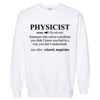 Physicist Definition Wizard Scientist Physics Tshirt Funny Garment-Dyed Sweatshirt