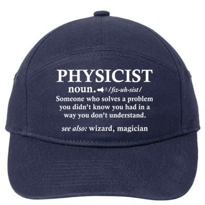 Physicist Definition Wizard Scientist Funny Physics Gift 7-Panel Snapback Hat