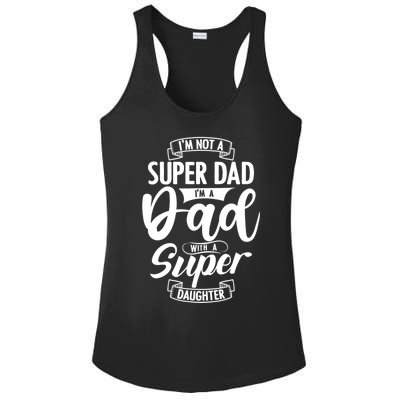 Proud Dad With A Super Daughter Dad Birthday Fathers Day Gift Ladies PosiCharge Competitor Racerback Tank