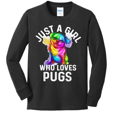 Pug Dog Watercolor Dog Owner Just A Girl Who Loves Pugs Dog Kids Long Sleeve Shirt