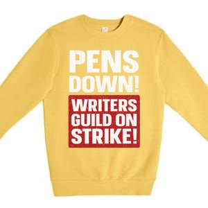 Pens Down Writers Guild Of America WGA Strike Pencils Down Premium Crewneck Sweatshirt