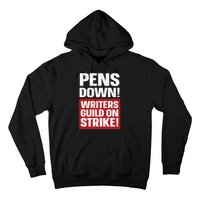 Pens Down Writers Guild Of America WGA Strike Pencils Down Hoodie