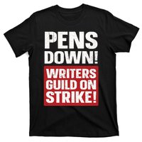 Pens Down Writers Guild Of America WGA Strike Pencils Down T-Shirt