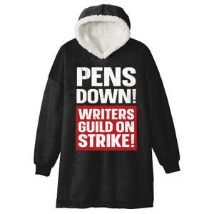 Pens Down Writers Guild Of America WGA Strike Pencils Down Hooded Wearable Blanket