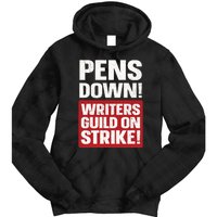 Pens Down Writers Guild Of America WGA Strike Pencils Down Tie Dye Hoodie