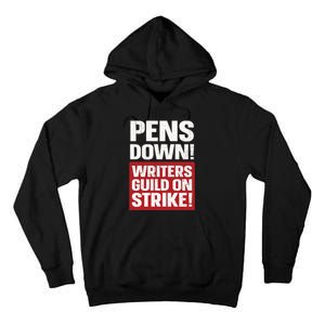 Pens Down Writers Guild Of America WGA Strike Pencils Down Tall Hoodie