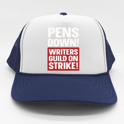 Pens Down Writers Guild Of America WGA Strike Pencils Down Trucker Hat