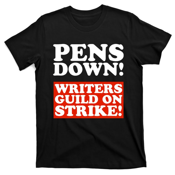 Pens Down Writers Guild On Strike Anti Ai Chatbots Wga T-Shirt