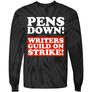 Pens Down Writers Guild On Strike Anti Ai Chatbots Wga Tie-Dye Long Sleeve Shirt