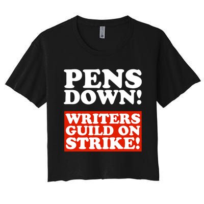 Pens Down Writers Guild On Strike Anti Ai Chatbots Wga Women's Crop Top Tee