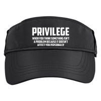 Privilege Definition When It Doesn't Affect You Personally Adult Drive Performance Visor