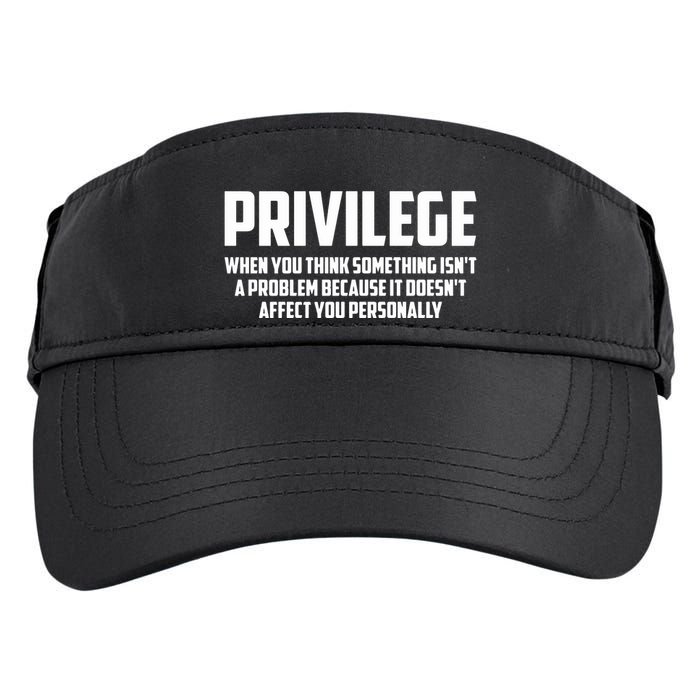 Privilege Definition When It Doesn't Affect You Personally Adult Drive Performance Visor