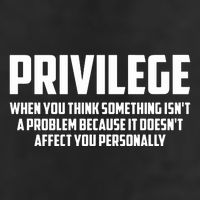 Privilege Definition When It Doesn't Affect You Personally Trucker Hat