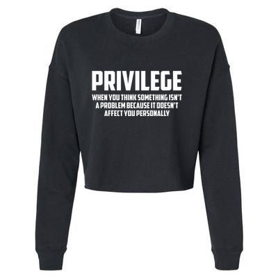 Privilege Definition When It Doesn't Affect You Personally Cropped Pullover Crew