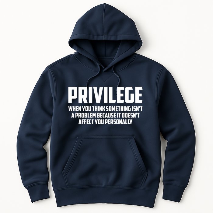 Privilege Definition When It Doesn't Affect You Personally Hoodie