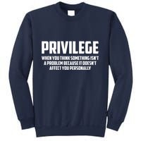 Privilege Definition When It Doesn't Affect You Personally Sweatshirt