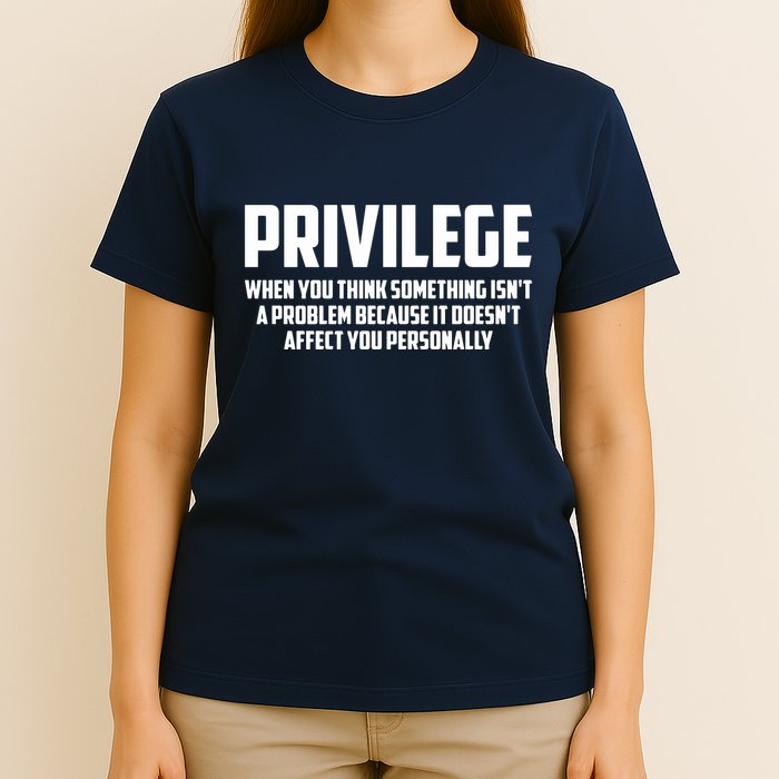 Privilege Definition When It Doesn't Affect You Personally T-Shirt