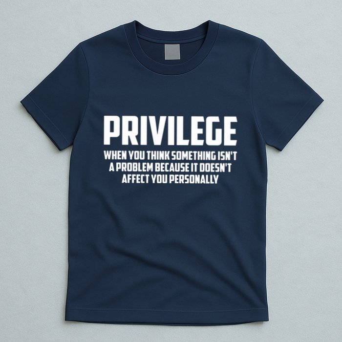 Privilege Definition When It Doesn't Affect You Personally T-Shirt