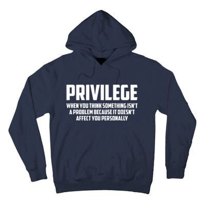 Privilege Definition When It Doesn't Affect You Personally Tall Hoodie