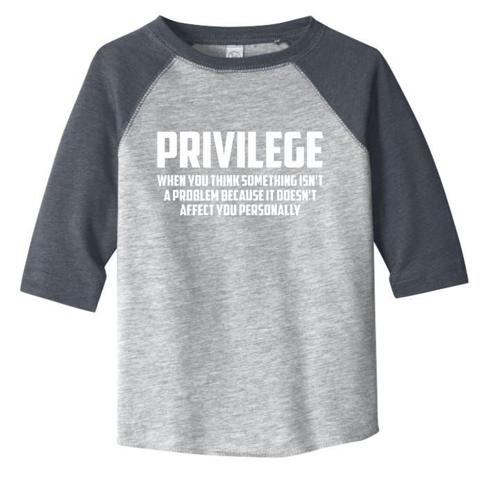 Privilege Definition When It Doesn't Affect You Personally Toddler Fine Jersey T-Shirt