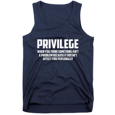 Privilege Definition When It Doesn't Affect You Personally Tank Top
