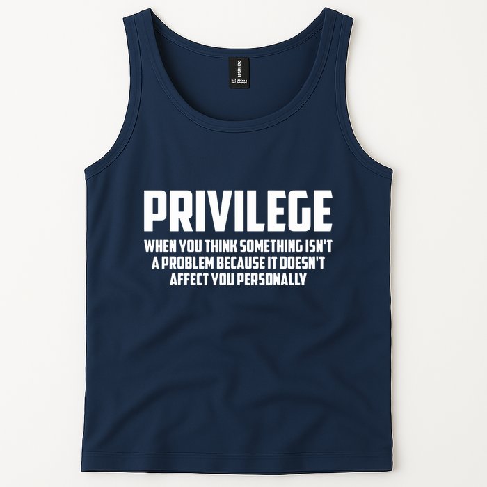 Privilege Definition When It Doesn't Affect You Personally Tank Top