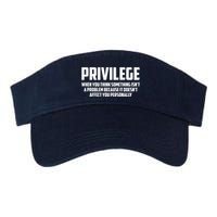 Privilege Definition When It Doesn't Affect You Personally Visor