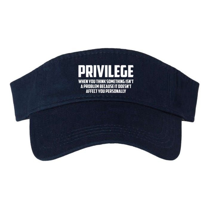 Privilege Definition When It Doesn't Affect You Personally Visor