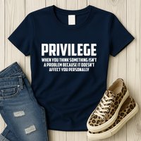 Privilege Definition When It Doesn't Affect You Personally Womens T-Shirt