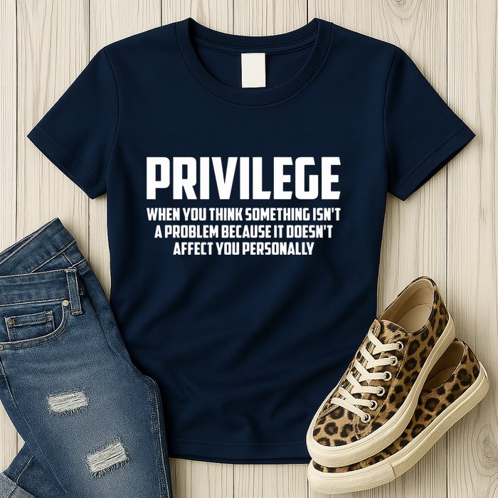 Privilege Definition When It Doesn't Affect You Personally Womens T-Shirt