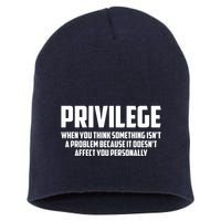 Privilege Definition When It Doesn't Affect You Personally Short Acrylic Beanie