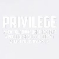 Privilege Definition When It Doesn't Affect You Personally Garment-Dyed Sweatshirt