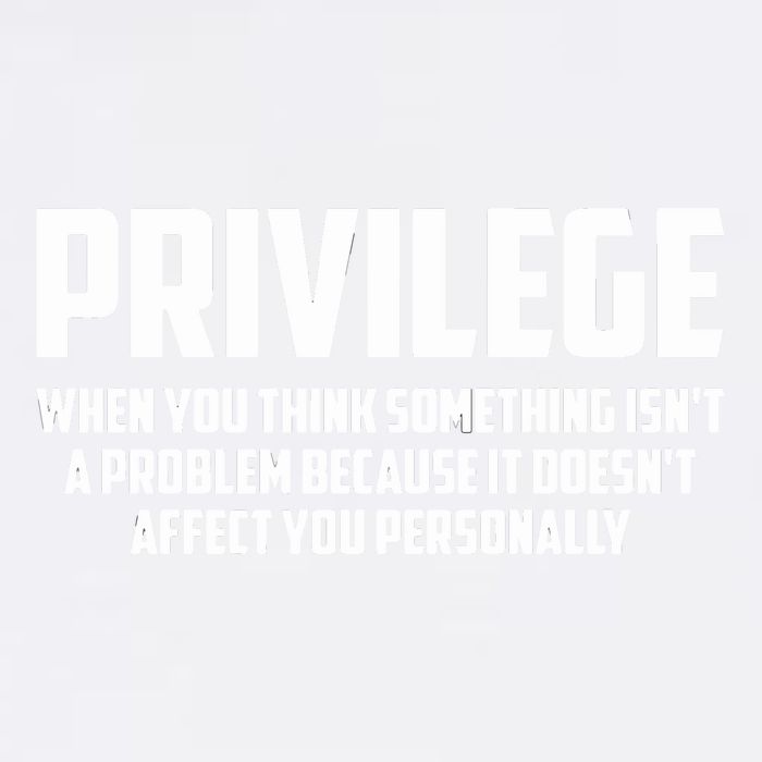 Privilege Definition When It Doesn't Affect You Personally Garment-Dyed Sweatshirt