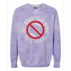 Put Down Your Damn Cell Phone No Cell Phone Colorblast Crewneck Sweatshirt