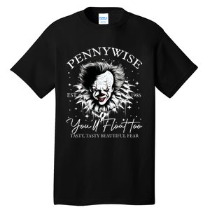 Pennywise Est 1986 You’Ll Float Too Tasty Tasty Beautiful Fear Halloween Tall T-Shirt