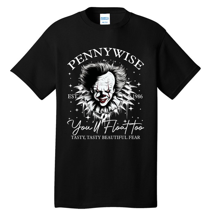 Pennywise Est 1986 You’Ll Float Too Tasty Tasty Beautiful Fear Halloween Tall T-Shirt