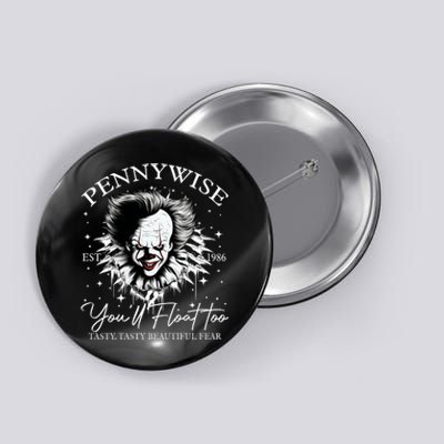 Pennywise Est 1986 You’Ll Float Too Tasty Tasty Beautiful Fear Halloween Button