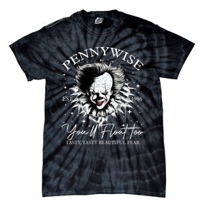 Pennywise Est 1986 You’Ll Float Too Tasty Tasty Beautiful Fear Halloween Tie-Dye T-Shirt