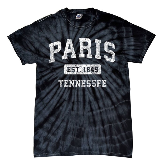 Paris Est 1849 Tennessee Tn Vintage Sports Established Design Tie-Dye T-Shirt