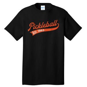 Pickleball Established 1965 – Retro Pickleball Player Tall T-Shirt