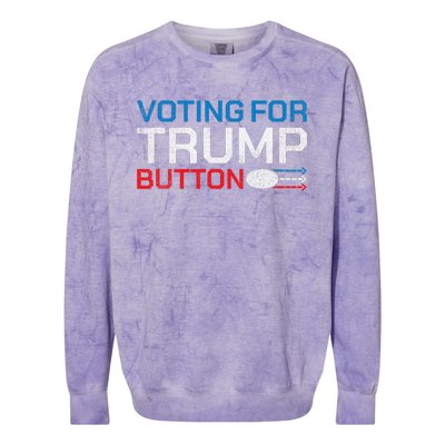 Presidential Election 2024 Voting For Trump Button Colorblast Crewneck Sweatshirt